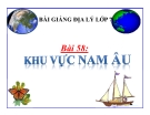 Bài giảng Địa lý 7 bài 58: Khu vực Nam Âu