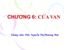 Bài giảng Công trình trên hệ thống thủy lợi: Chương 6 - ThS. Nguyễn Thị Phương Mai