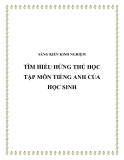 SKKN: Tìm hiểu hứng thú học tập môn Tiếng Anh của học sinh