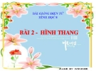 Bài giảng Hình học 8 chương 1 bài 2: Hình thang