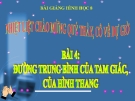 Bài giảng Hình học 8 chương 1 bài 4: Đường trung bình của tam giác, của hình thang