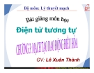 Bài giảng môn Điện tử tương tự: Chương III - GV. Lê Xuân Thành