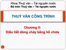 Bài giảng Thủy văn công trình: Chương 5