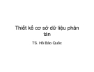 Bài giảng Thiết kế cơ sở dữ liệu phân tán - TS. Hồ Bảo Quốc