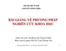 Bài giảng Phương pháp nghiên cứu khoa học -  PGS.TS. Lưu Trường Văn