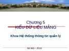 Bài giảng Cơ sở lập trình - Chương 5: Kiểu dữ liệu mảng