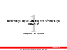 Bài giảng Quản trị cơ sở dữ liệu Oracle: Chương 1 -  GV. Cao Thị Nhâm (HV Ngân hàng)