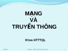 Bài giảng Mạng và truyền thông - Chương 1: Tổng quan mạng máy tính