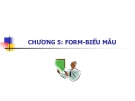 Bài giảng Hệ quản trị cơ sở dữ liệu Access chương 5: Form - biểu mẫu