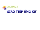 Bài giảng Kỹ năng giao tiếp: Chương 3 - GV. Võ Thị Thu Thủy