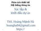 Bài giảng Phân tích thiết kế hệ thống thông tin: Chương 4 - ThS. Hoàng Mạnh Hà