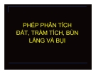Báo cáo: Phép phân tích đất, trầm tích, bùn lắng và bụi