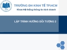 Bài giảng Lập trình hướng đối tượng - Chương 1: Giới thiệu