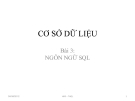 Bài giảng Cơ sở dữ liệu - Bài 3: Ngôn ngữ SQL