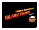 Thuyết trình: Financila Marketts series Islamic finance