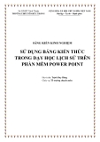 SKKN: Sử dụng Bảng kiến thức trong dạy học Lịch sử trên phần mềm Power Point