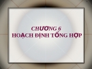 Bài giảng Quản trị sản xuất và tác nghiệp: Chương 6 - GV. Trương Thị Hương Xuân