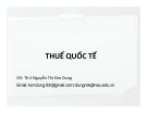 Bài giảng Thuế quốc tế: Chương 1 - Ths. Nguyễn Thị Kim Dung