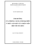 Luận văn thạc sĩ: Ảnh hưởng của phong cách lãnh đạo đến ý thức gắn kết của nhân viên đối với tổ chức