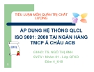 Tiểu luận: Áp dụng quản lý chất lượng ISO 9001: 2000 tại ngân hàng TMCP Á Châu ACB