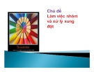 Chủ đề Làm việc nhóm và xử lý xung đột