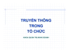Bài giảng Quản trị học - Chương 10: Truyền thông trong tổ chức
