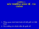 Bài giảng Kinh doanh quốc tế: Chương 3 - Môi trường kinh tế  - tài chính