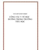 SKKN: Công tác y tế học đường trong trường Tiểu học