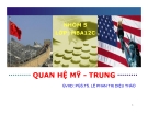 Bài thuyết trình Tài chính quốc tế: Quan hệ Mỹ - Trung