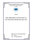 Tiểu luận: Phát triển dịch vụ thanh toán tại các ngân hàng thương mại Việt Nam