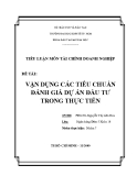 Tiểu luận: Vận dụng các tiêu chuẩn đánh giá dự án đầu tư trong thực tiễn