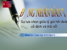 Thuyết trình: Đồng nhân dân tệ: Sự lựa chọn giữa tỷ giá hối đoái cố định và tỷ giá hối đoái thả nổi