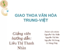 Bài thuyết trình Giao thoa văn hóa Trung - Việt: Giao thoa văn hóa trong kiến trúc chùa cổ Trung - Việt