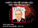 Thuyết trình: Những vấn đề cơ bản của học thuyết Keynes