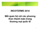 Incoterms 2010: Mối quan hệ với các phương thức thanh toán trong thương mại quốc tế