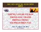 Bài giảng Những vấn đề cơ bản trong đấu tranh phòng chống tội phạm hiện nay