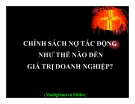 Thuyết trình: Chính sách nợ tác động như thế nào đến giá trị doanh nghiệp?