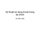 Bài giảng Kỹ thuật sử dụng Excel trong tài chính - Lê Văn Lâm