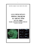 Giáo trình Mô đun Phòng trị bệnh ấu trùng tôm: Phần 1 - Nguyễn Thị Phương Thanh