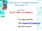 Bài giảng Quản trị văn phòng - GV. Đặng Như Hảo