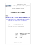 Khóa luận tốt nghiệp: Giải pháp nâng cao hiệu quả hoạt động giao nhận hàng hóa xuất khẩu nguyên container bằng đường biển tại công ty TNHH DV VT và TM Việt Hoa