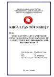 Khóa luận tốt nghiệp: Nâng cao năng lực cạnh tranh công ty bảo hiểm ngân hàng đầu tư và phát triển (BIC) trong bối cảnh hội nhập kinh tế