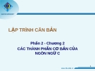 Bài giảng Lập trình căn bản: Chương 2 - Võ Duy Tín