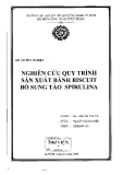 Đồ án tốt nghiệp: Nghiên cứu quy trình sản xuất bánh biscuit bổ sung tảo Spirulina