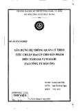 Đồ án tốt nghiệp: Xây dựng hệ thống quản lý theo tiêu chuẩn HACCP cho sản phẩm điều tẩm gia vị Wasabi