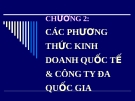 Bài giảng Kinh doanh quốc tế  - Chương 2: Các phương thức kinh doanh quốc tế