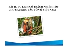 Bài giảng Du lịch có trách nhiệm: Bài 15