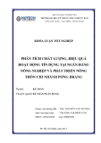 Khóa luận tốt nghiệp: Phân tích chất lượng, hiệu quả hoạt động tín dụng tại Ngân hàng Nông nghiệp và Phát triển nông thôn chi nhánh Pơng Drang