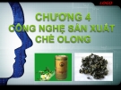 Bài giảng Công nghệ thực phẩm: Chương 4