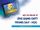 Bài giảng Một số vấn đề về ứng dụng Công nghệ thông tin trong dạy học